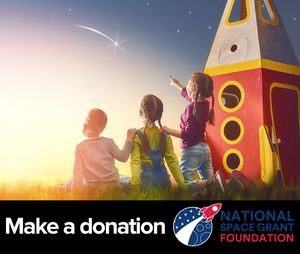 Donate to the National Space Grant Foundation, a 501(c)3 Corporation